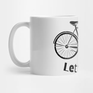 Let's ride bicycle Mug